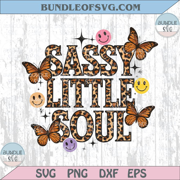 Sassy Little Soul Png Smiley Butterfly Leopard Sassy Little Soul Svg