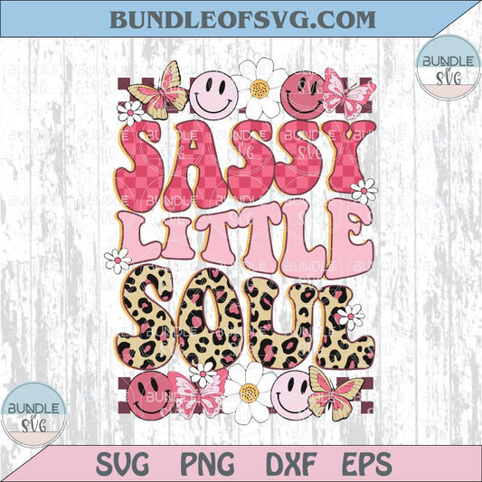 Sassy Little Soul Png Smiley Butterfly Leopard Toddler Sassy Girl Svg