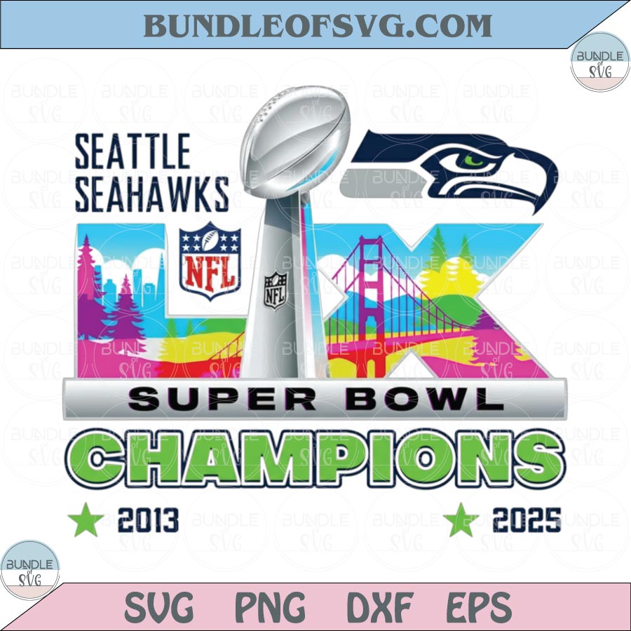 Seattle Seahawks Super Bowl LX Champions Png Seattle Football Png