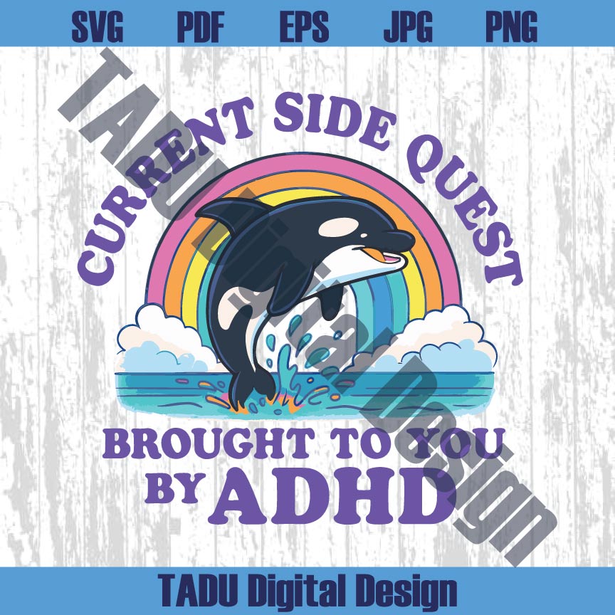 Side Quest Brought to You By ADHD Svg Mental Illness Png Sarcastic