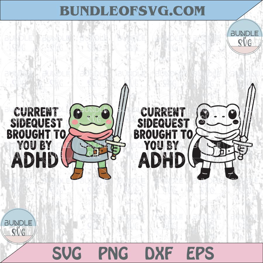 Side Quest Brought to You By ADHD Svg Sarcastic Png Mental Health