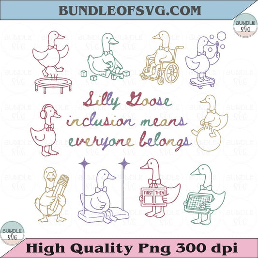 Silly Goose Inclusion Means Everyone Belongs Svg Sped Teacher Png