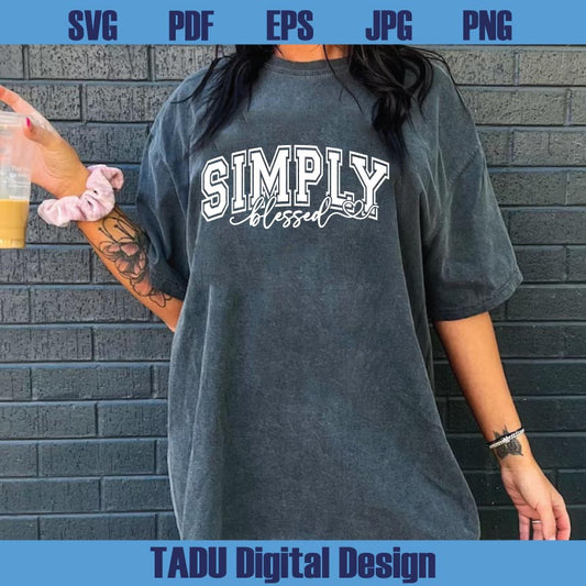 Simply Blessed Svg Jersey Christian Svg Faith Svg Jesus Svg Png