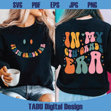 In My Sixth Grade Era Svg Back to School Svg Sixth Grade Teacher Svg