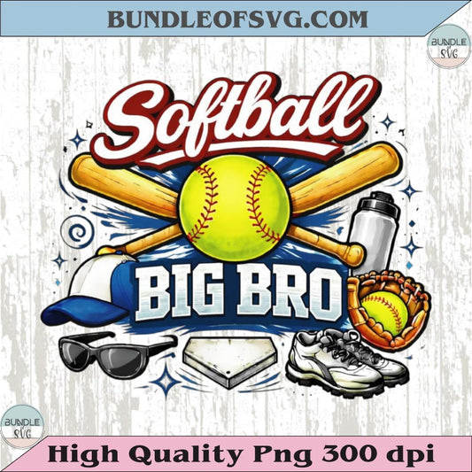 Softball Big Bro PNG Design Softball Big Brother Shirt Graphic Dtf