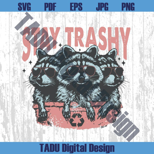 Stay Trashy Png Raccoon Funny Retro Graphic Raccoon Squad Png