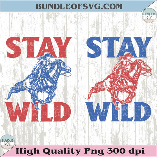 Stay Wild PNG Retro Southern Svg Vintage Western Svg Cowboy