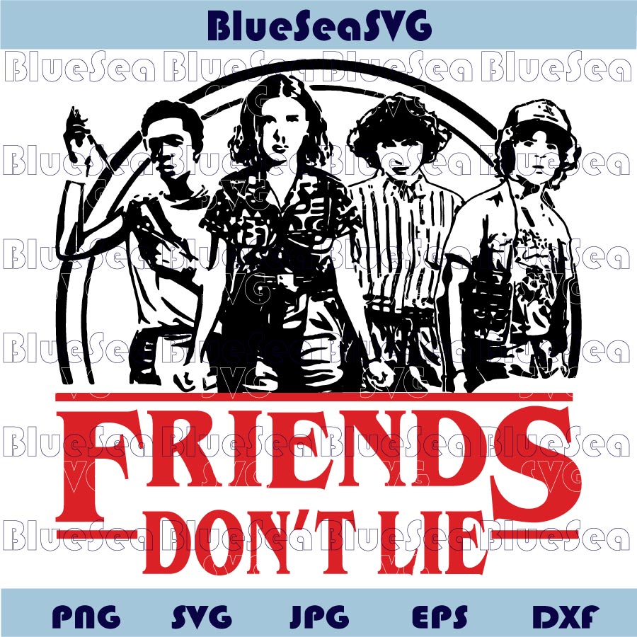 Stranger Things Svg Friends Don't Lie Svg Stranger Things Kids Png