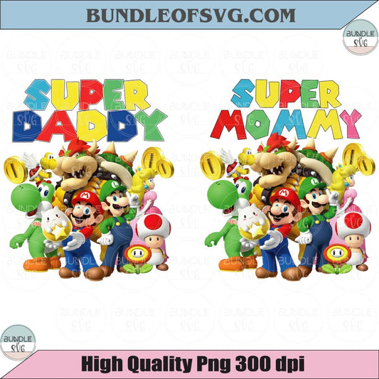 Super Mario Family Birthday Boy Png Super Mommy Super Daddy Png