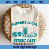 Support Your Local Street Cats Svg Raccoon Vintage Adult Humor Png