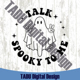 Talk Spooky To Me Svg Halloween Png Cute Ghost Spooky Vibes Svg
