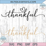 Thankful Svg Hand Lettering Thanksgiving Quote Svg Thankful Png