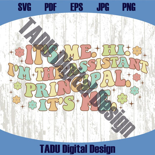 The Assistant Principal Svg Back to School Png Funny Teacher Svg
