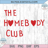 The Homebody Club Svg Decor Poster Girl Apartment Wall Art Png