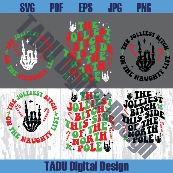 The Jolliest Bitch This Side of the North Pole Svg Funny Christmas Png