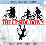 The Upside Down Svg Stranger Things Svg Demogorgon Svg Png