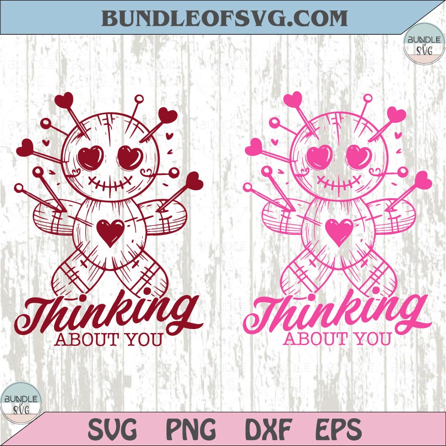 Thinking About You Svg Valentine's Day Svg Sassy Voodoo Doll Png