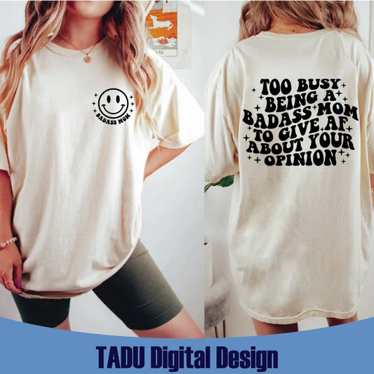 Too Busy Being a Badass Mom Svg Funny Mom Quote Svg Mother Svg