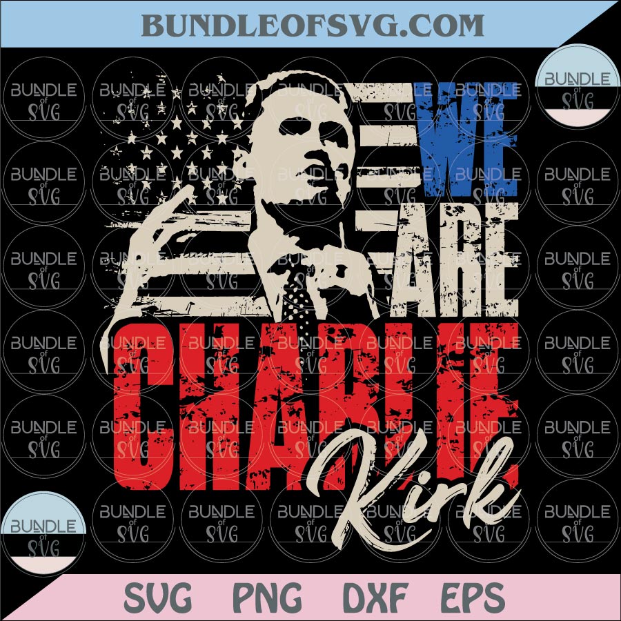 We Are Charlie Kirk Png Justices For Charlie Kirk Svg Human Rights