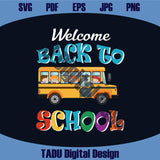 Welcome Back To School Svg School Bus Preschool Svg Teacher Svg