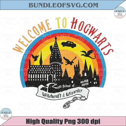 Welcome To Hogwarts SVG School Of Witchcraft And Wizardry Png