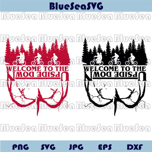 Welcome To The Upside Down Svg Stranger Things Inspired Svg Png