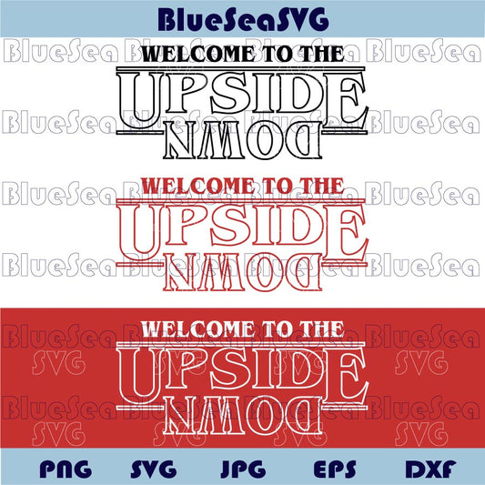 Welcome To The Upside Down Svg Stranger Things Svg Cutting Png