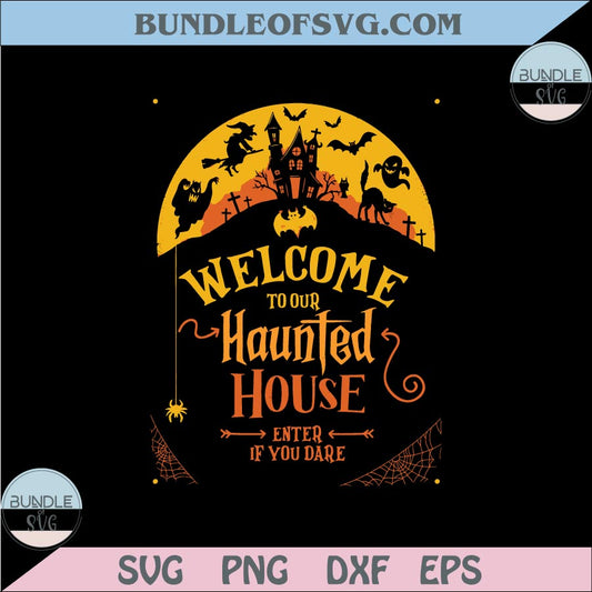 Welcome to our Haunted House Png Halloween Svg Toddler Kid Png