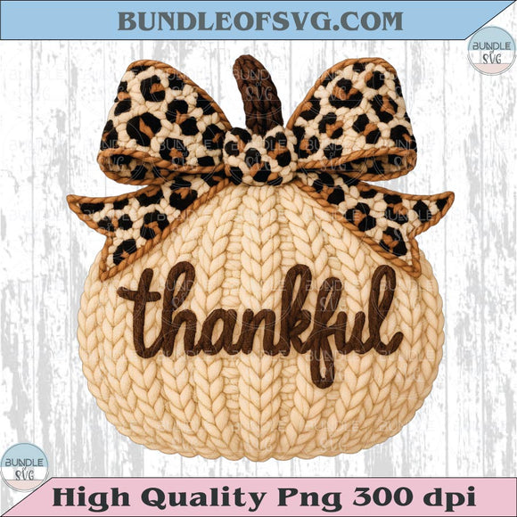 Yarn Crochet Thankful Pumpkin Png Leopard Give Thanks Png Dtf