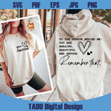 To The Person Behind Me Svg You Matter Png You Are Enough Svg