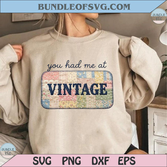 You Had Me At Vintage Png Thrifting Faux Embroidery Spring Png