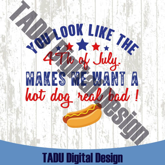 You Look Like The 4th of July Svg Hot Dog Real Bad Png Trendy Svg
