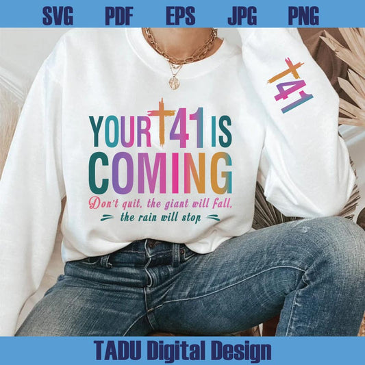Your 41 is Coming Svg Cross Scripture Svg Christian Svg Faith Png