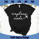 Airplane Mode Svg Png Retro Funny Vacation Svg Travel Svg Cricut