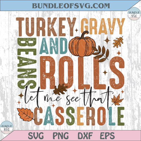 Turkey Gravy Beans Rolls Casserole Svg Funny Thanksgiving Png