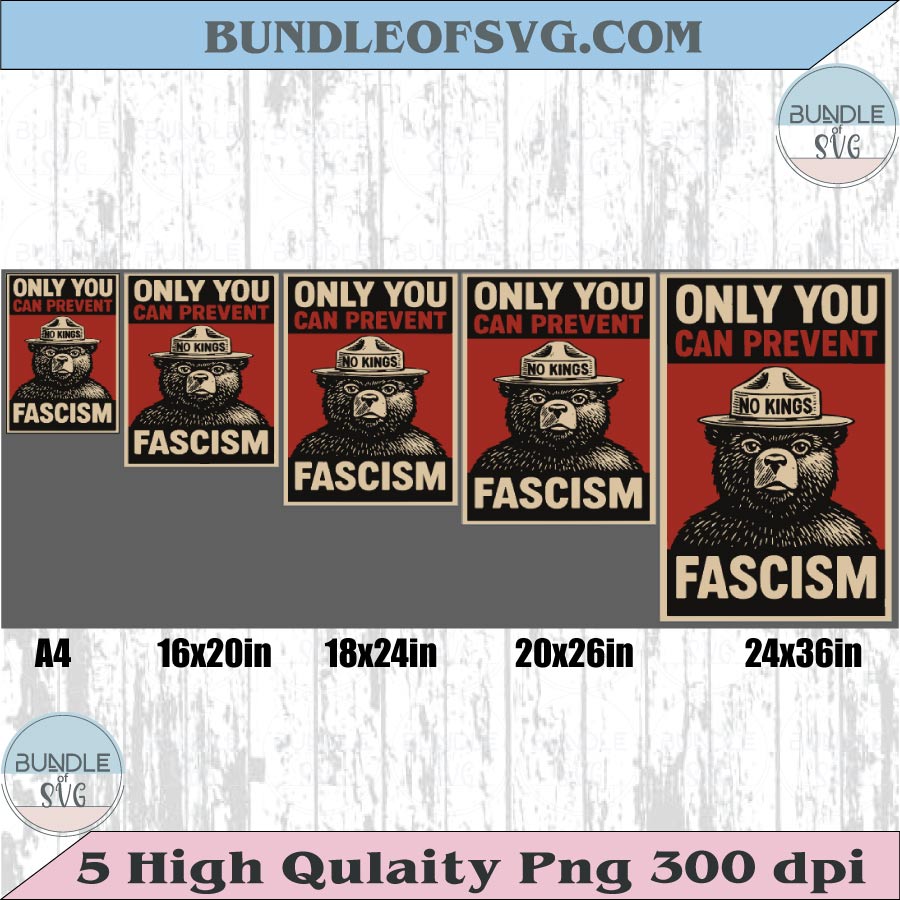 Only You Can Prevent Fascism Svg Protest Sign Poster Anti Trump Png