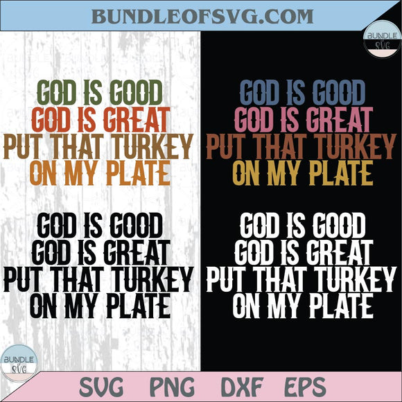 God is Good God is Great Svg My Plate Png Christian Thanksgiving Svg