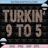 Thanksgiving Svg Bundle Turkin 9 to 5 Png Distressed Turkey Day Png