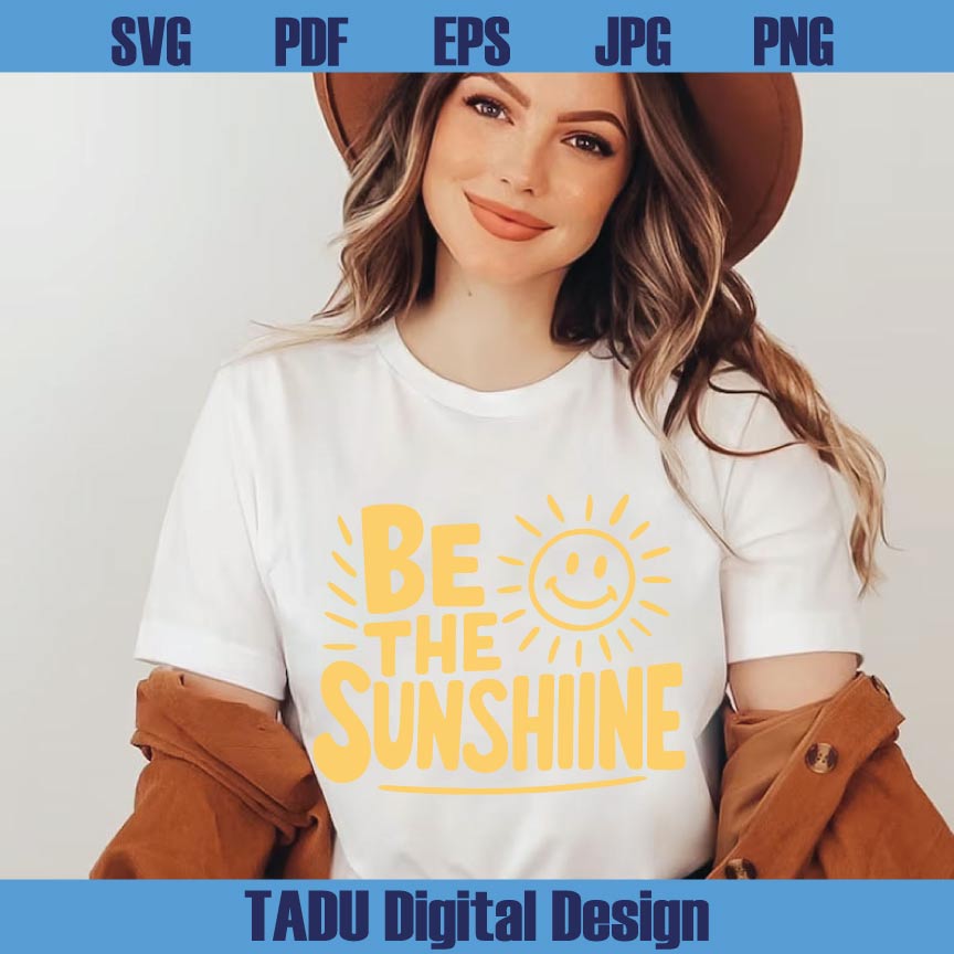 Be The Sunshine Svg Mental Health Png Positive Quote Svg Trendy Png Svg Dxf Eps Files - BundleofSVG