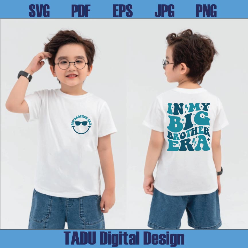 In My Big Brother Era Svg Funny Big Bro Svg New Big Brother Svg