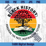 Black History Tree Svg Honoring The Past Svg Black History Svg Png