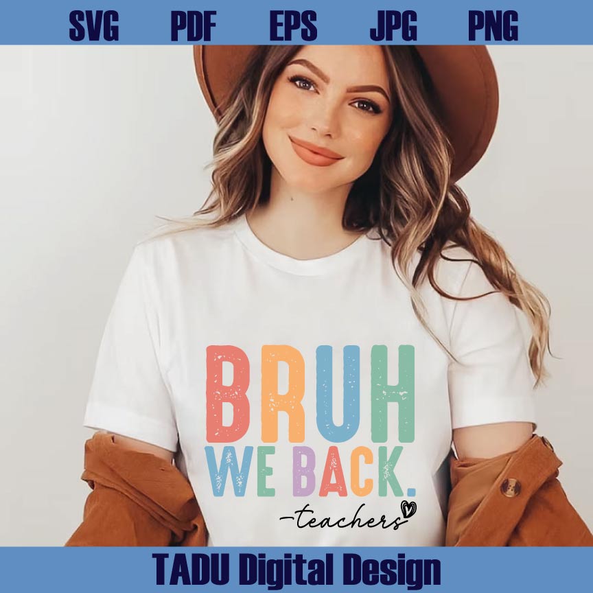 Bruh We Back Svg Back To School Svg Retro Trendy Teacher Life Png