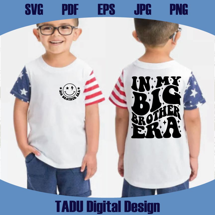 In My Big Brother Era Svg Big Bro Svg New Baby Png Big Brother Svg