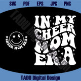 In My Cheer Mom Era Svg Cheer Mama Png Cheerleading Svg Png