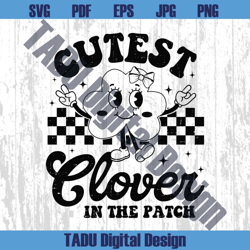 Cutest Clover in the Patch Png Cute Girl St Patricks Day Svg - BundleofSVG