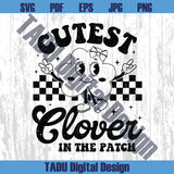 Cutest Clover in the Patch Png Cute Girl St Patricks Day Svg - BundleofSVG
