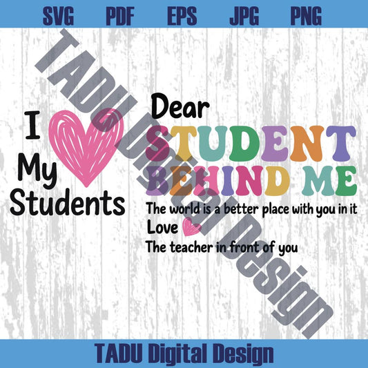 Dear Student Behind Me Svg Back to School Svg Teacher Motivational