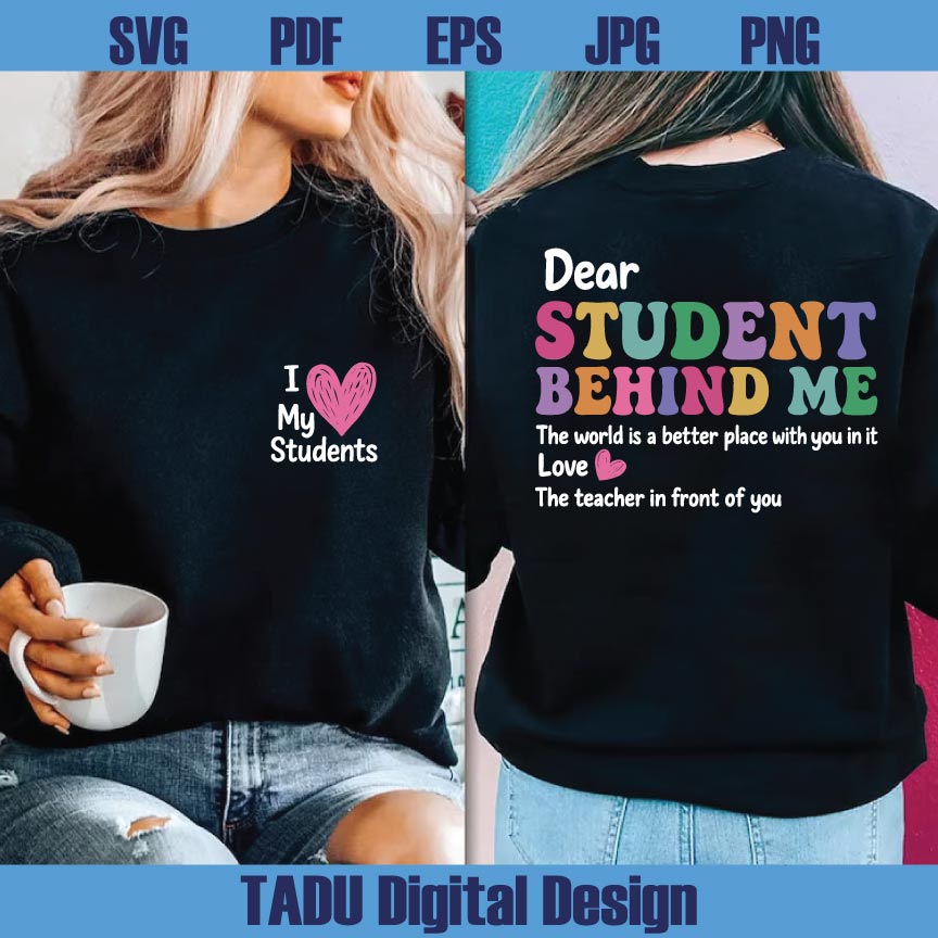 Dear Student Behind Me Svg Back to School Svg Teacher Motivational