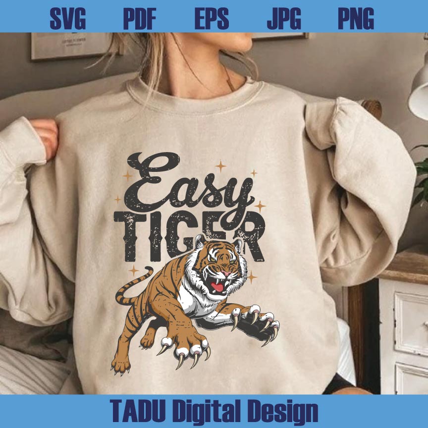 Trendy Png Easy Tiger Png Retro Funny Quote Png Humorous Svg Png Dxf Eps Files - BundleofSVG