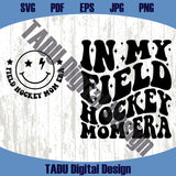 In My Field Hockey Mom Era Svg Hockey Mom Png Retro Hockey Svg